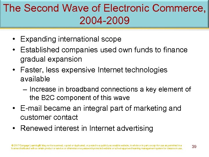 The Second Wave of Electronic Commerce, 2004 -2009 • Expanding international scope • Established