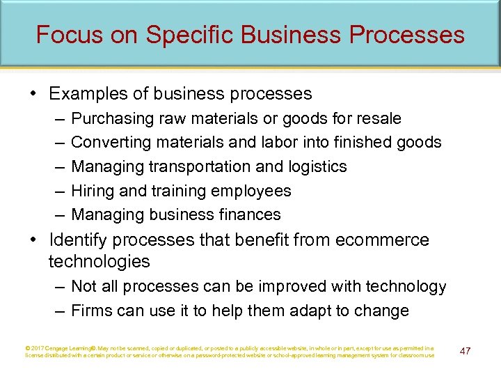 Focus on Specific Business Processes • Examples of business processes – – – Purchasing