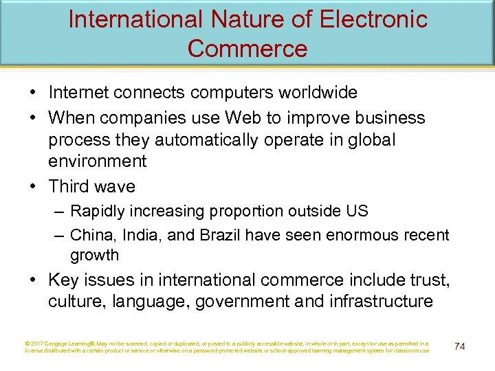 International Nature of Electronic Commerce • Internet connects computers worldwide • When companies use