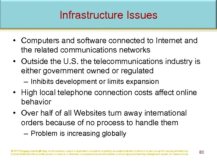 Infrastructure Issues • Computers and software connected to Internet and the related communications networks