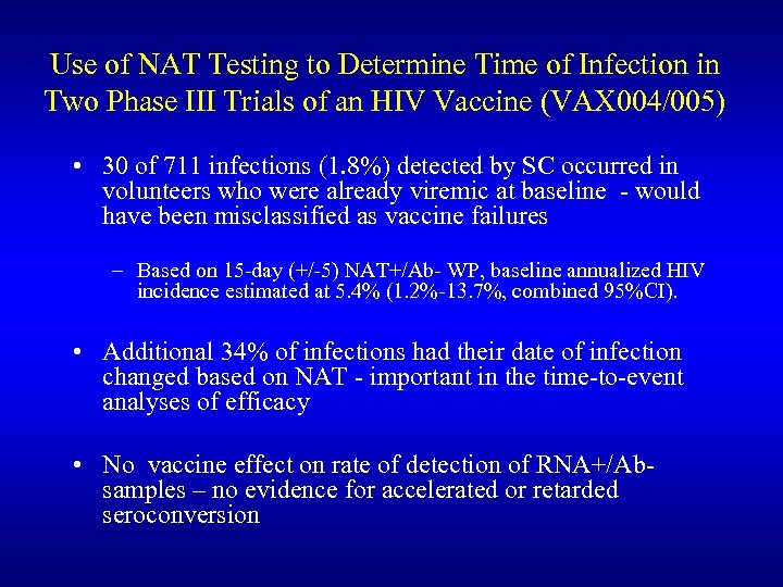 Use of NAT Testing to Determine Time of Infection in Two Phase III Trials