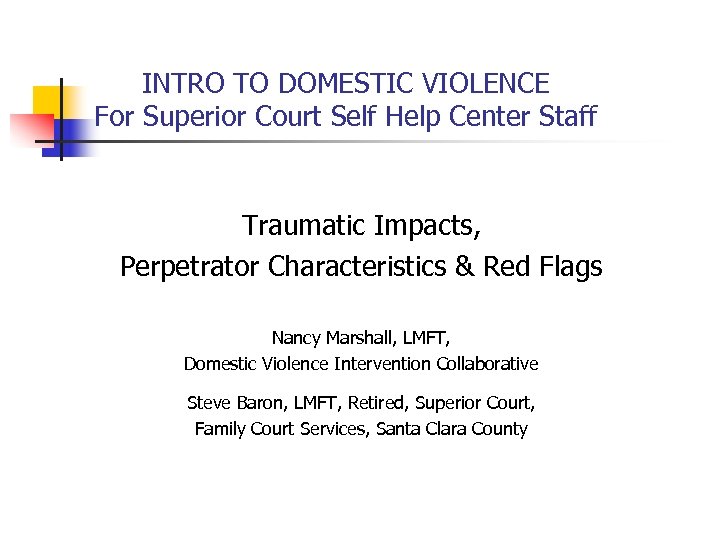 INTRO TO DOMESTIC VIOLENCE For Superior Court Self