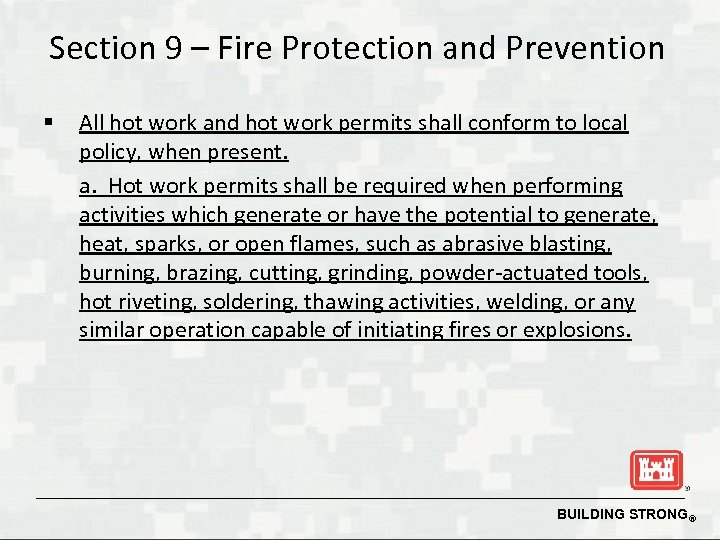 Section 9 – Fire Protection and Prevention § All hot work and hot work