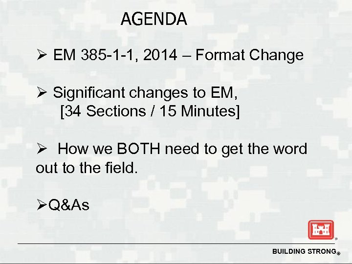 AGENDA Ø EM 385 -1 -1, 2014 – Format Change Ø Significant changes to