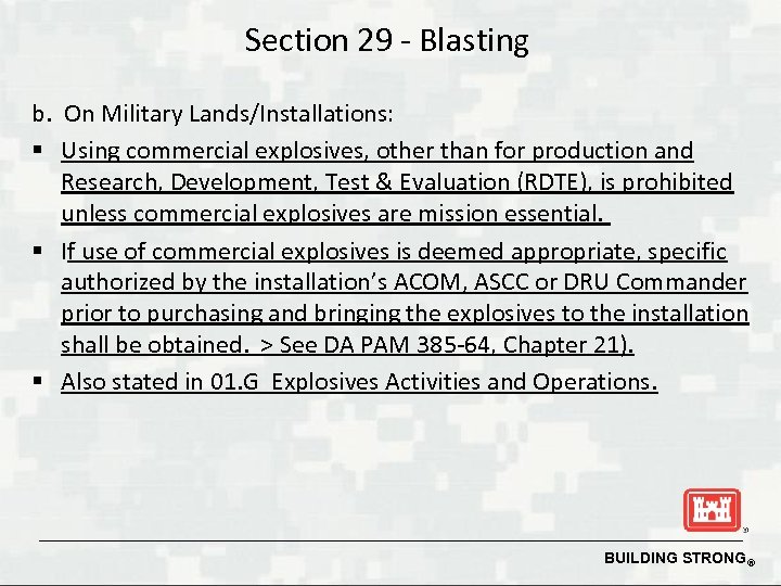 Section 29 - Blasting b. On Military Lands/Installations: § Using commercial explosives, other than