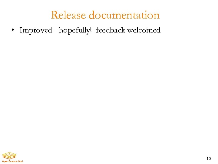 Release documentation • Improved - hopefully! feedback welcomed 10 