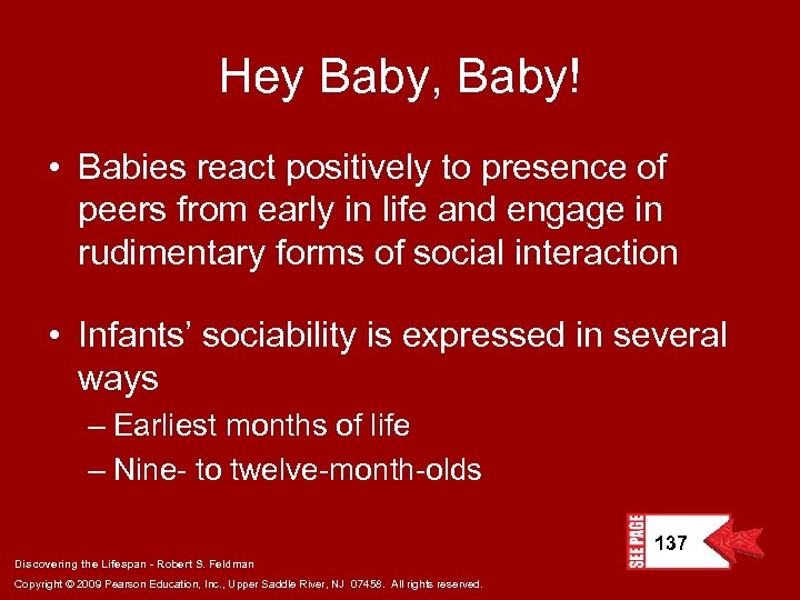Hey Baby, Baby! • Babies react positively to presence of peers from early in