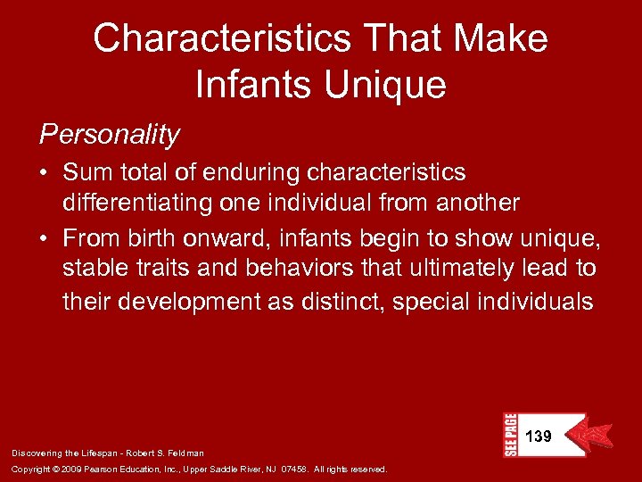 Characteristics That Make Infants Unique Personality • Sum total of enduring characteristics differentiating one