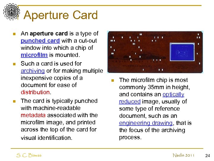 Aperture Card n n n An aperture card is a type of punched card