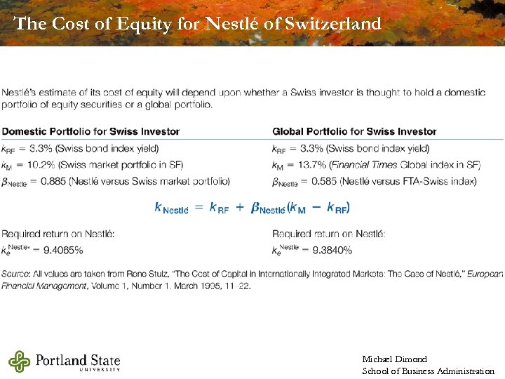 The Cost of Equity for Nestlé of Switzerland Michael Dimond School of Business Administration