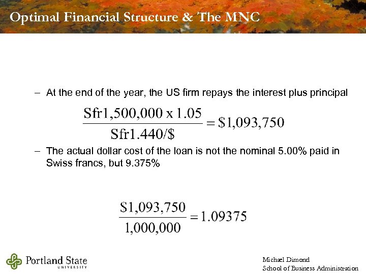 Optimal Financial Structure & The MNC – At the end of the year, the