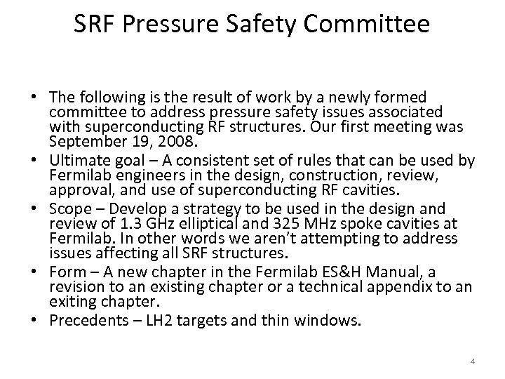 SRF Pressure Safety Committee • The following is the result of work by a