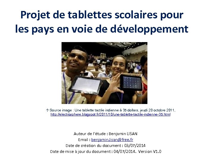 Projet de tablettes scolaires pour les pays en voie de développement ↑ Source image