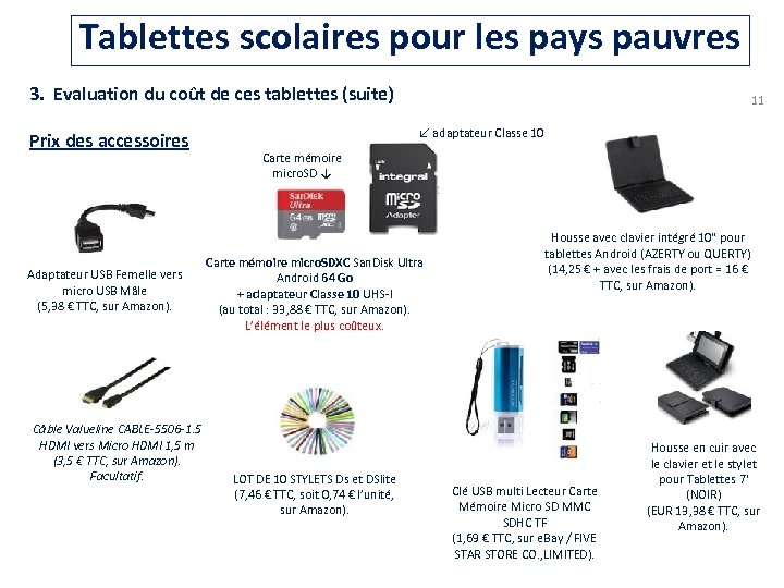 Tablettes scolaires pour les pays pauvres 3. Evaluation du coût de ces tablettes (suite)