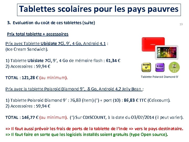 Tablettes scolaires pour les pays pauvres 3. Evaluation du coût de ces tablettes (suite)