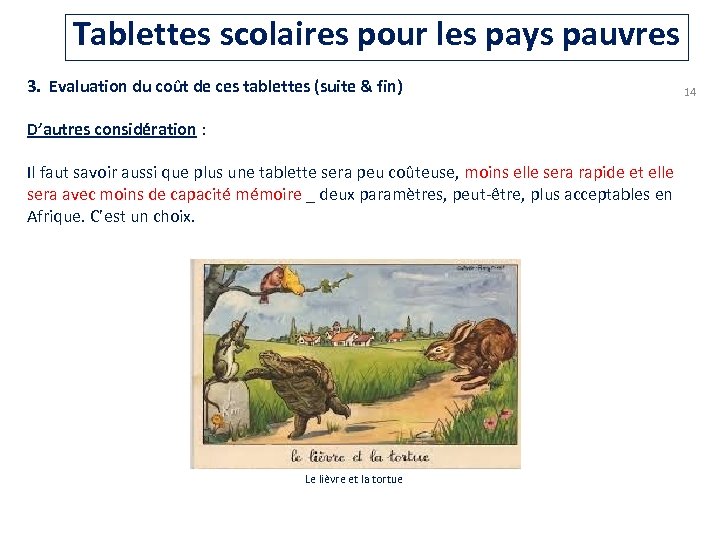 Tablettes scolaires pour les pays pauvres 3. Evaluation du coût de ces tablettes (suite