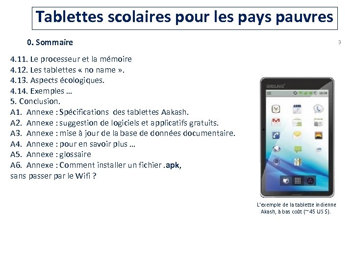 Tablettes scolaires pour les pays pauvres 0. Sommaire 3 4. 11. Le processeur et