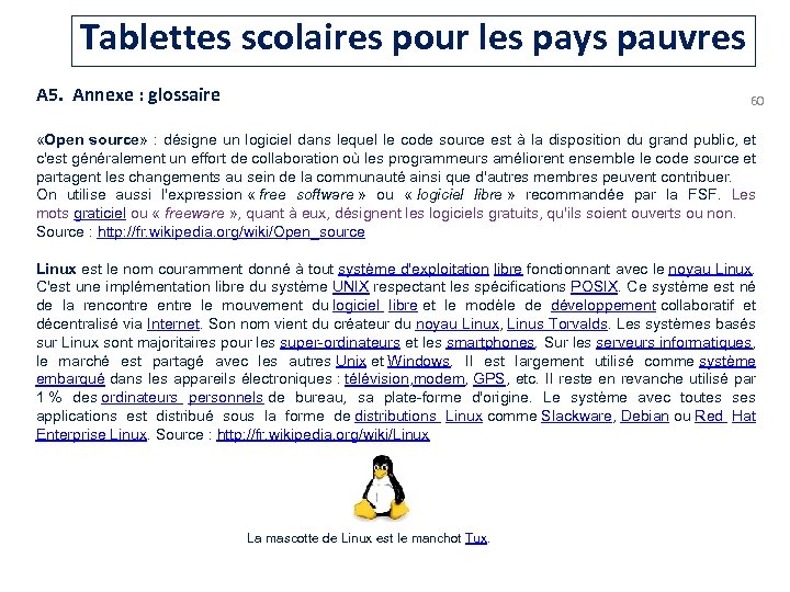 Tablettes scolaires pour les pays pauvres A 5. Annexe : glossaire 60 «Open source»