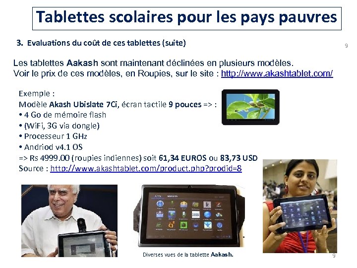 Tablettes scolaires pour les pays pauvres 3. Evaluations du coût de ces tablettes (suite)