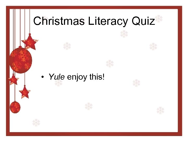 Christmas Literacy Quiz • Yule enjoy this! 