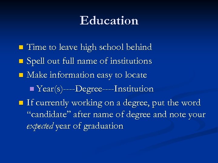 Education Time to leave high school behind n Spell out full name of institutions