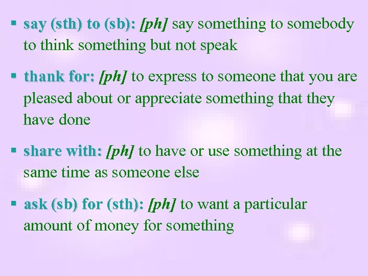 § say (sth) to (sb): [ph] say something to somebody ): to think something