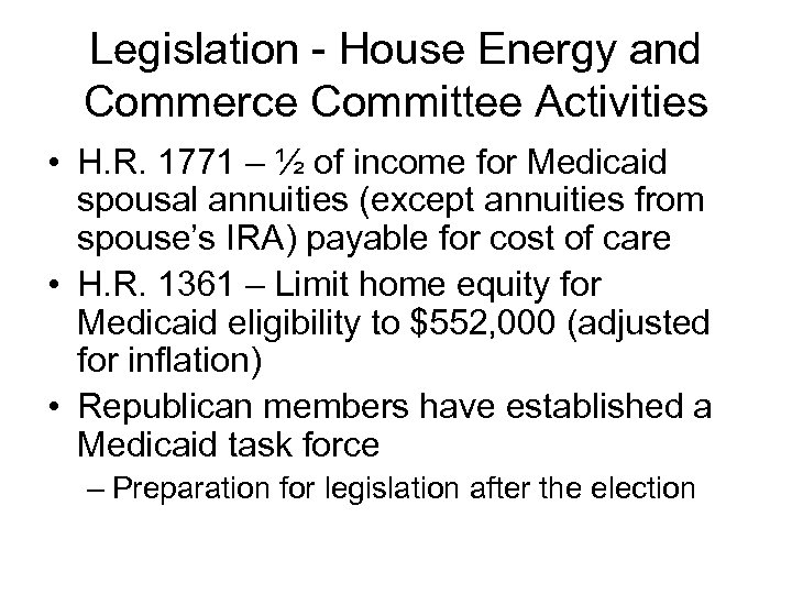 Legislation - House Energy and Commerce Committee Activities • H. R. 1771 – ½