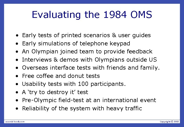 Evaluating the 1984 OMS • · · · · · Early tests of printed