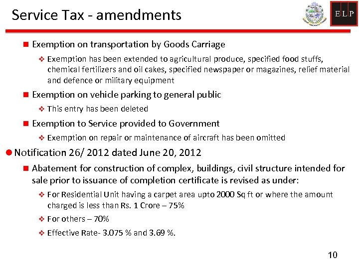 Service Tax - amendments n Exemption on transportation by Goods Carriage v n Exemption