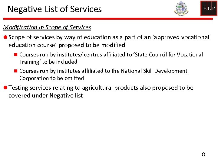 Negative List of Services Modification in Scope of Services l Scope of services by