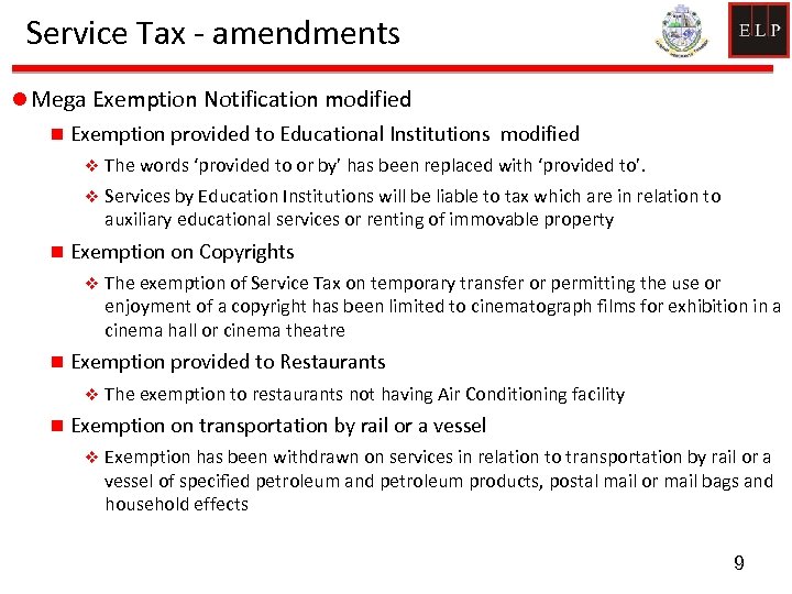 Service Tax - amendments l Mega Exemption Notification modified n Exemption provided to Educational