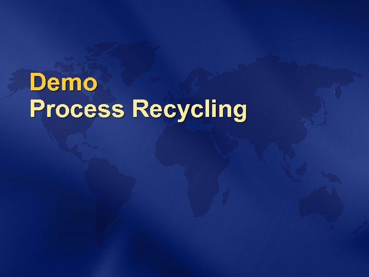 Demo Process Recycling 