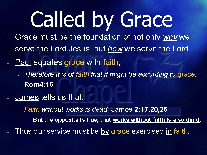 Called by Grace - Grace must be the foundation of not only why we