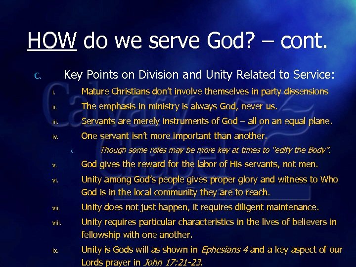 HOW do we serve God? – cont. Key Points on Division and Unity Related
