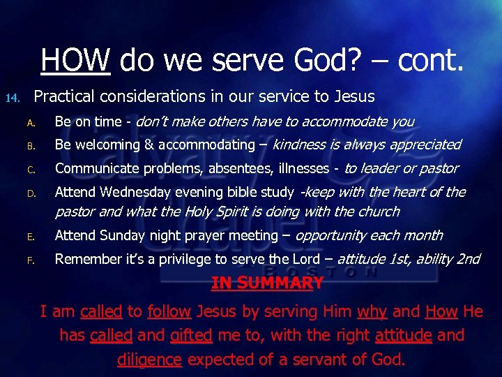 HOW do we serve God? – cont. 14. Practical considerations in our service to