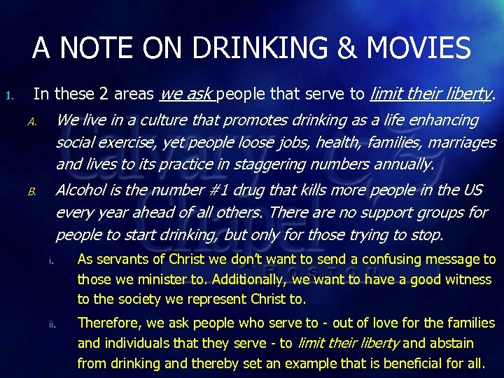 A NOTE ON DRINKING & MOVIES 1. In these 2 areas we ask people