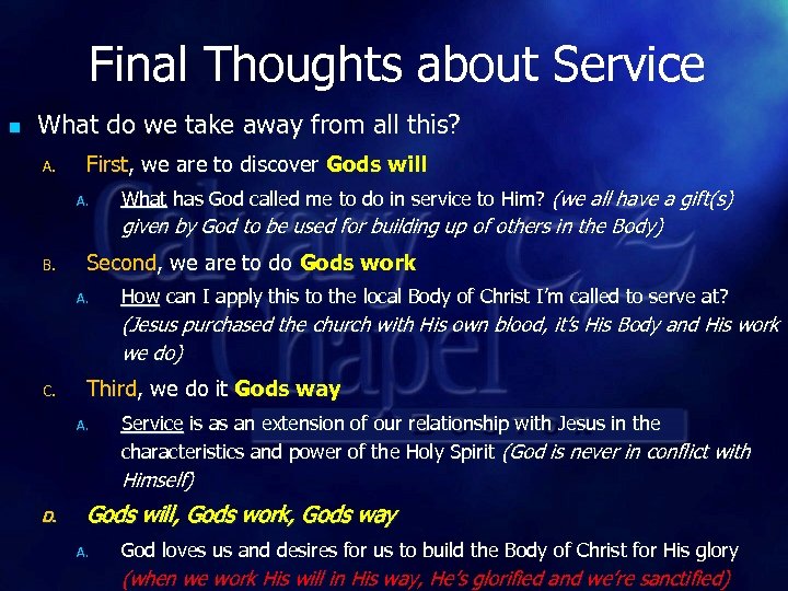 Final Thoughts about Service n What do we take away from all this? A.