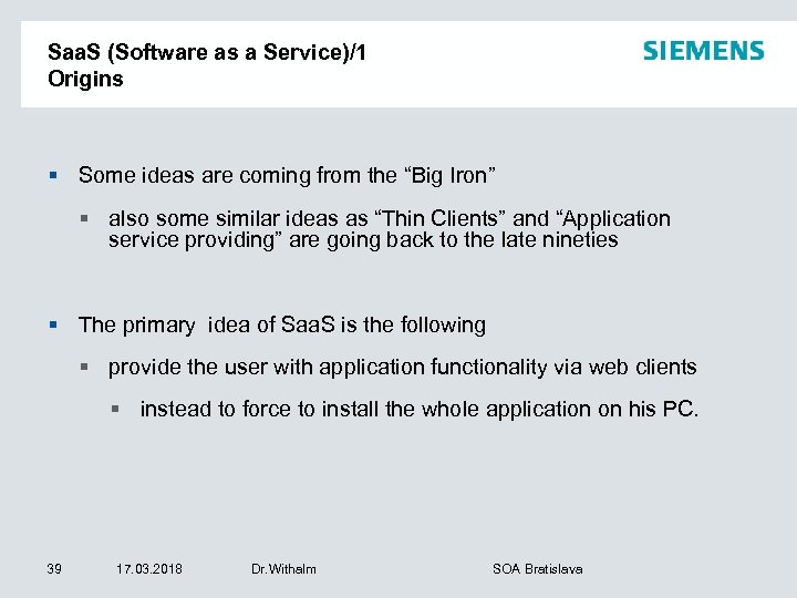 Saa. S (Software as a Service)/1 Origins § Some ideas are coming from the