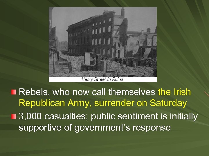 Rebels, who now call themselves the Irish Republican Army, surrender on Saturday 3, 000