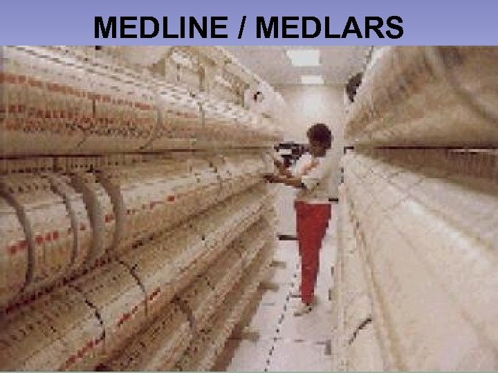 MEDLINE / MEDLARS 