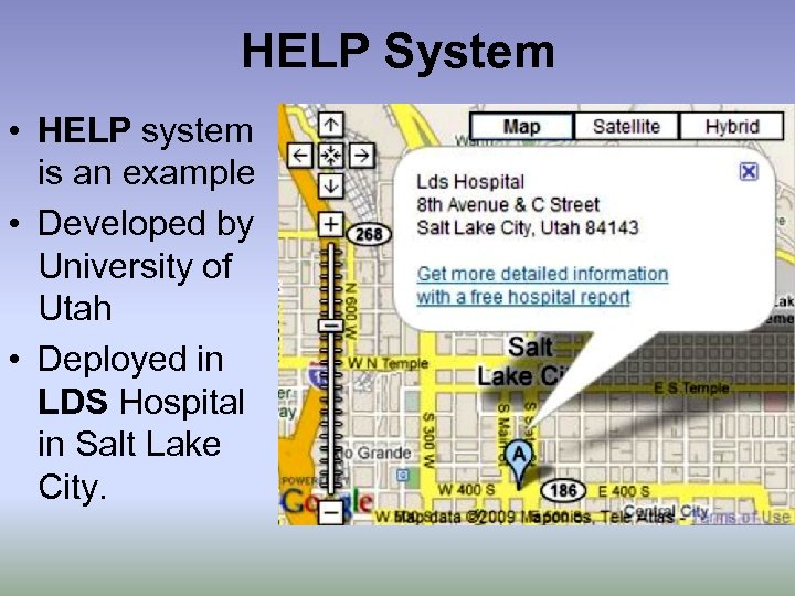 HELP System • HELP system is an example • Developed by University of Utah
