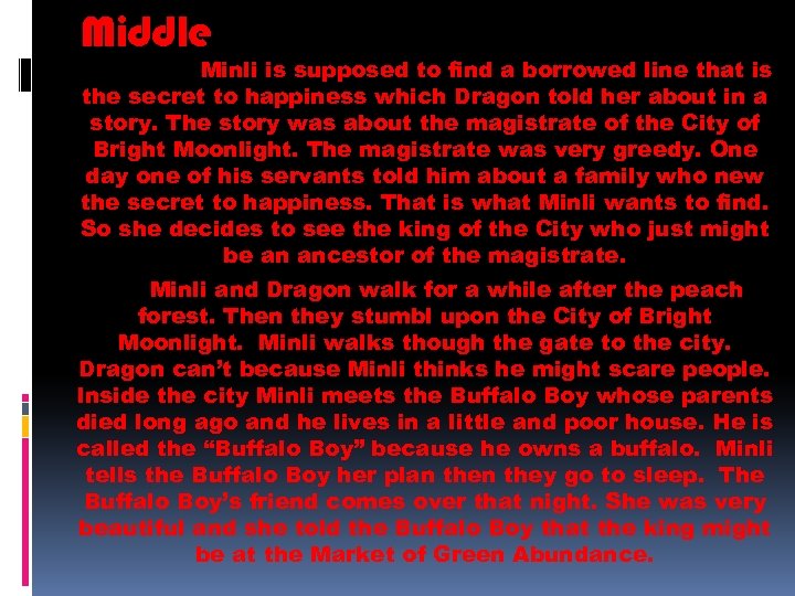 Middle Minli is supposed to find a borrowed line that is the secret to