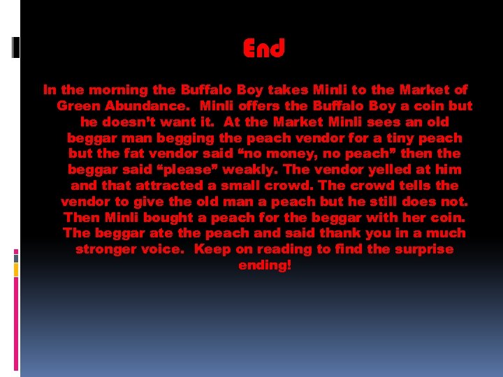 End In the morning the Buffalo Boy takes Minli to the Market of Green