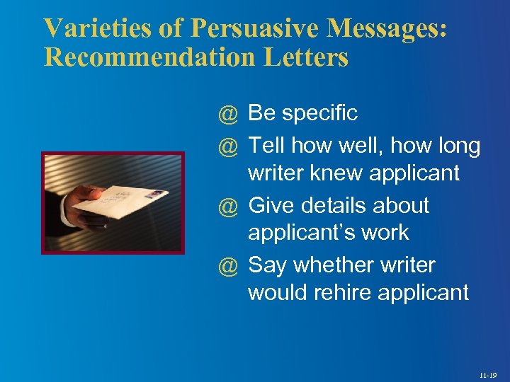 Varieties of Persuasive Messages: Recommendation Letters @ Be specific @ Tell how well, how