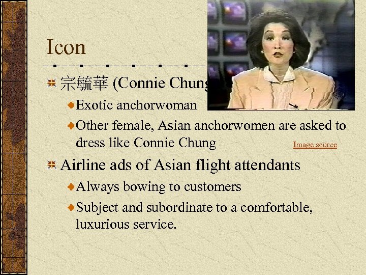 Icon 宗毓華 (Connie Chung) Exotic anchorwoman Other female, Asian anchorwomen are asked to dress