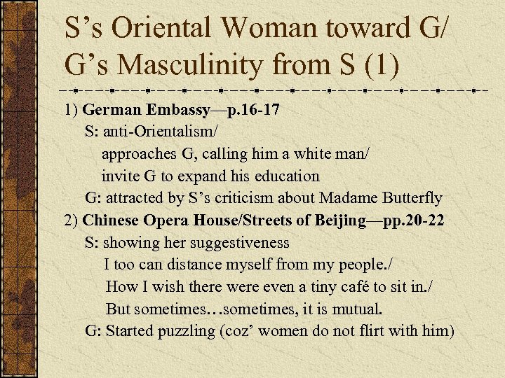 S’s Oriental Woman toward G/ G’s Masculinity from S (1) 1) German Embassy—p. 16