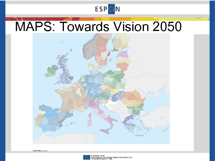 MAPS: Towards Vision 2050 
