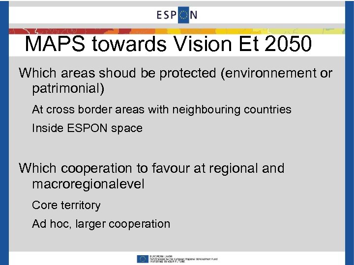 MAPS towards Vision Et 2050 Which areas shoud be protected (environnement or patrimonial) At