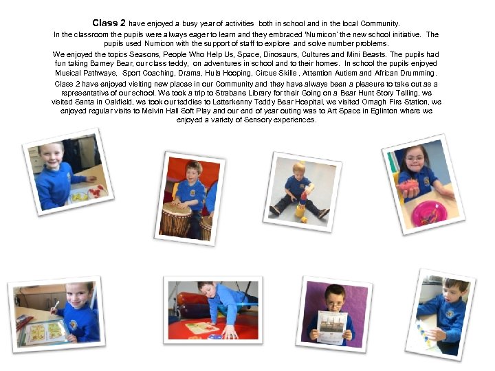 Class 2 have enjoyed a busy year of activities both in school and in