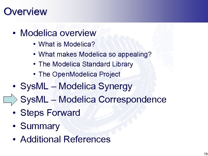 Overview • Modelica overview • • • What is Modelica? What makes Modelica so